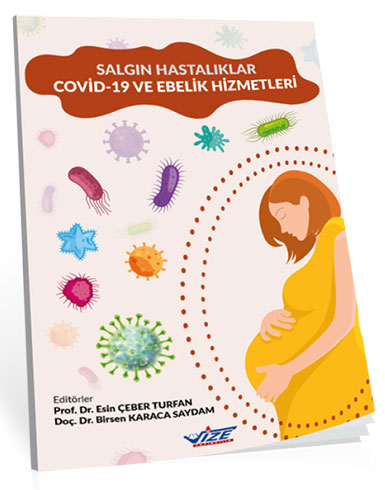 Salgın Hastalıklar Covid-19 ve Ebelik Hizmetleri