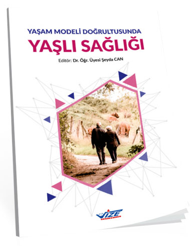 Yaşam Modeli Doğrultusunda Yaşlı Sağlığı