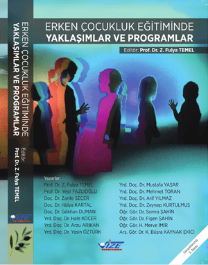 Erken Çocukluk Eğitiminde Yaklaşımlar ve Programlar