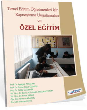 Temel Eğitim Öğretmenleri İçin Kaynaştırma Uygulamaları ve Özel Eğitim