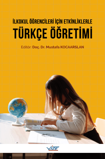 İLKOKUL ÖĞRENCİLERİ İÇİN ETKİNLİKLERLE  TÜRKÇE ÖĞRETİMİ